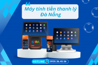Mua máy tính tiền thanh lý giá rẻ, bảo hành uy tín tại Đà Nẵng